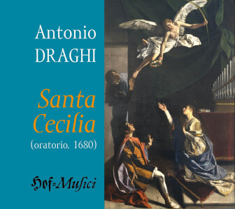 Antonio Draghi: Santa Cecilia (oratorio, Praga 1680)