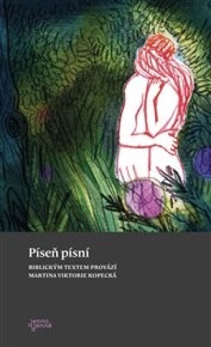 Píseň písní: Biblickým textem provází Martina Viktorie Kopecká