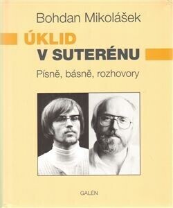Úklid v suterénu + CD-Písně, básně, rozhovory