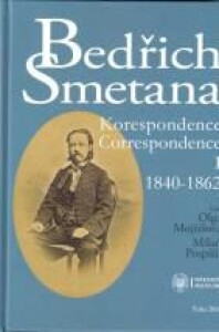 Bedřich Smetana. Korespondence I. (1840-1862)