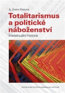 Totalitarismus a politické náboženství-Intelektuální historie