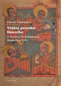 Vidění proroka Henocha: O funkci Podobenství Henochových