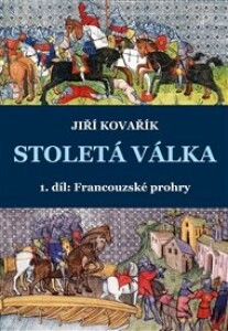 Stoletá válka: 1. díl – Francouzské prohry